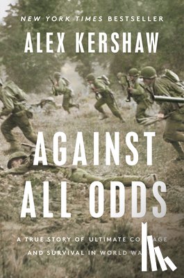 Kershaw, Alex - Against All Odds