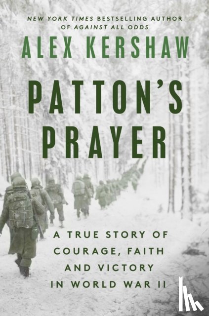 Kershaw, Alex - Patton's Prayer