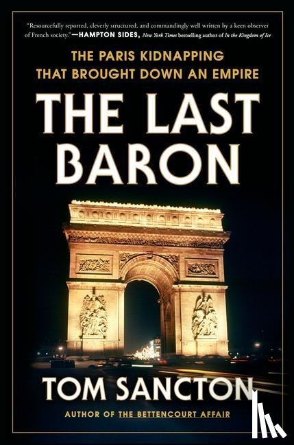 Sancton, Tom - The Last Baron