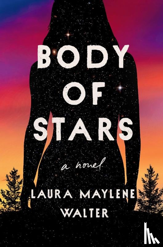 Walter, Laura Maylene - Body of Stars