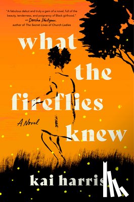 Harris, Kai - What the Fireflies Knew