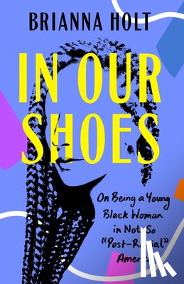 Holt, Brianna - In Our Shoes
