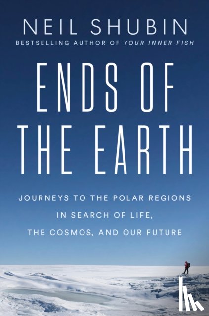 Shubin, Neil - Ends of the Earth