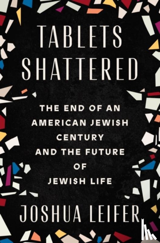 Leifer, Joshua - Tablets Shattered