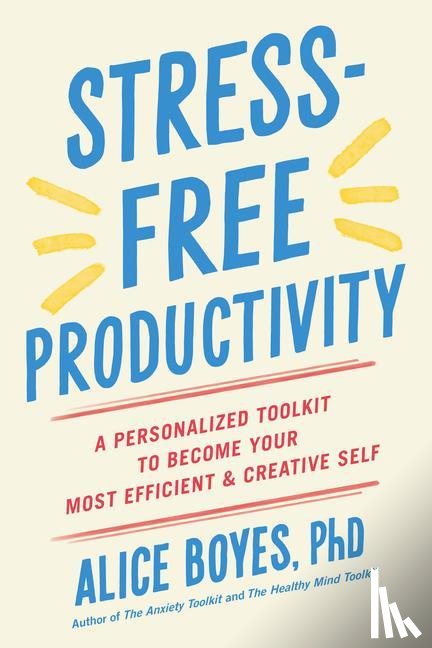 Boyes, Alice - Stress-Free Productivity