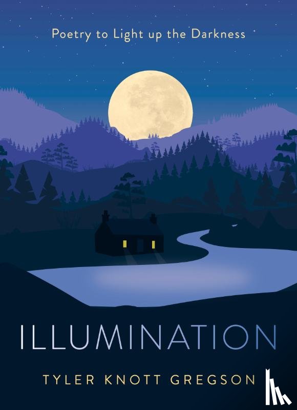 Gregson, Tyler Knott (Tyler Knott Gregson) - Illumination