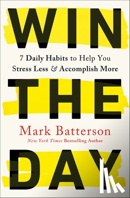 Batterson, Mark - Win the Day