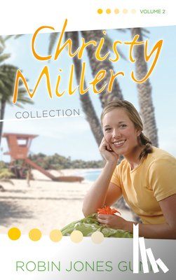 Gunn, Robin Jones - Christy Miller Collection, Vol 2