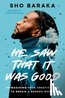 Baraka, Sho - He Saw that it was Good