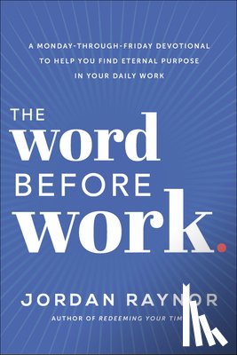Raynor, Jordan - The Word Before Work
