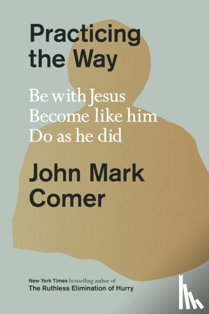 Comer, John Mark - Practicing the Way