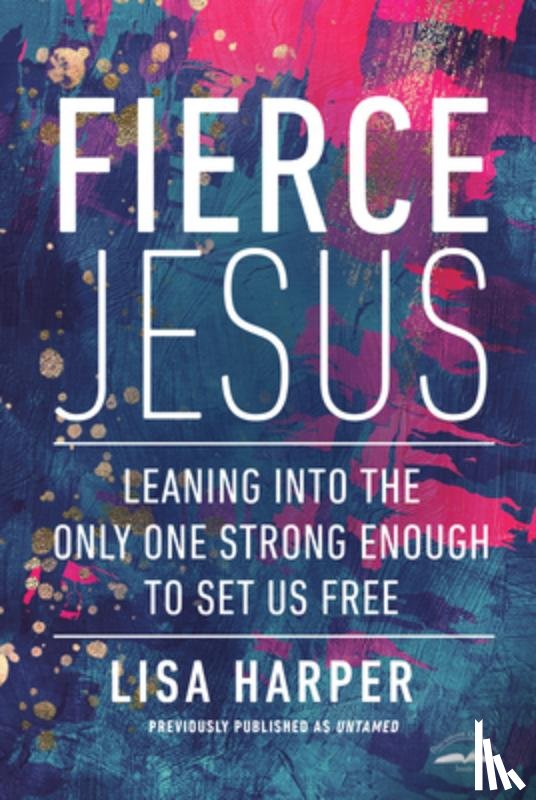Harper, Lisa - Fierce Jesus