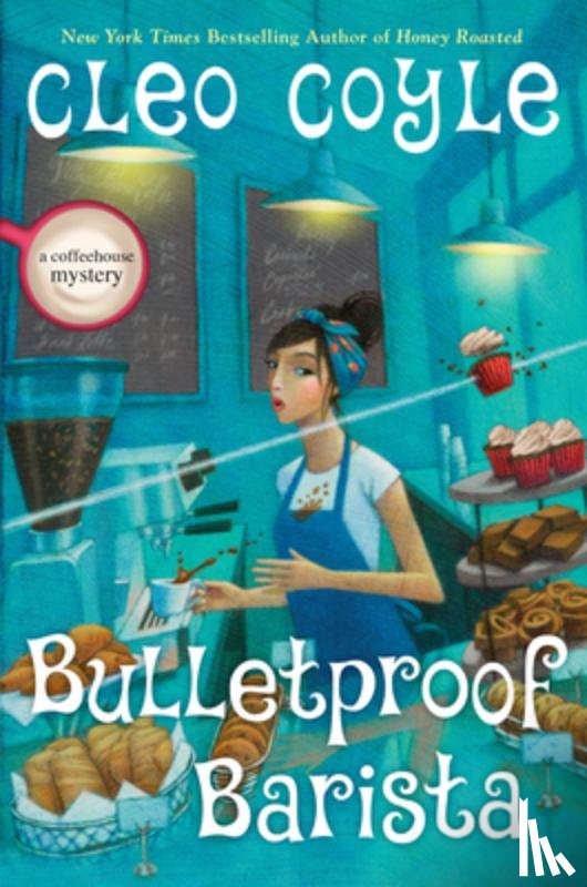 Coyle, Cleo - Bulletproof Barista