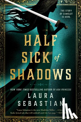 Sebastian, Laura - Half Sick of Shadows