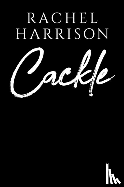 Harrison, Rachel - Cackle