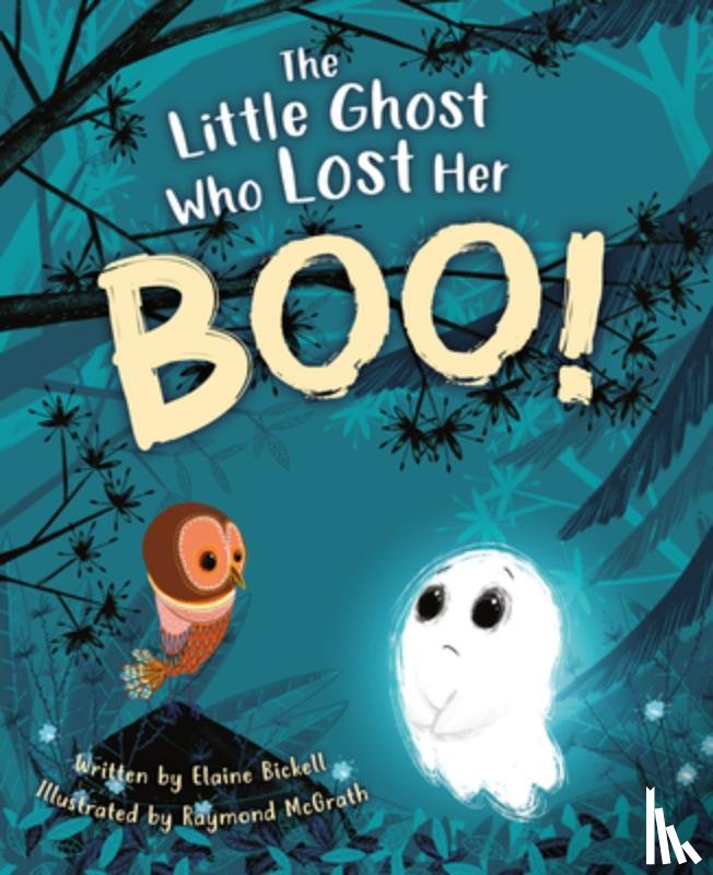 Bickell, Elaine - The Little Ghost Who Lost Her Boo!
