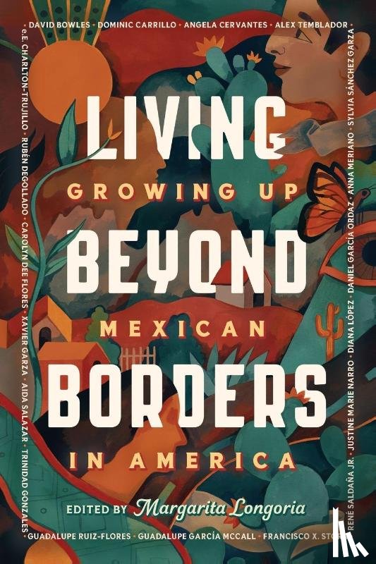 Longoria, Margarita - Living Beyond Borders