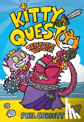 Corbett, Phil - Kitty Quest: Tentacle Trouble