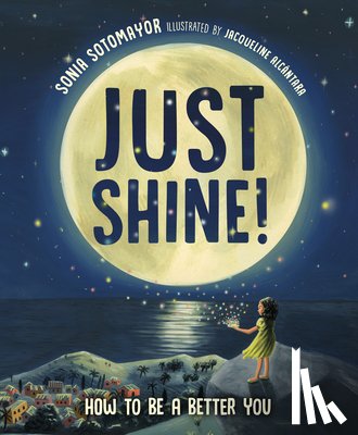 Sotomayor, Sonia - Just Shine!