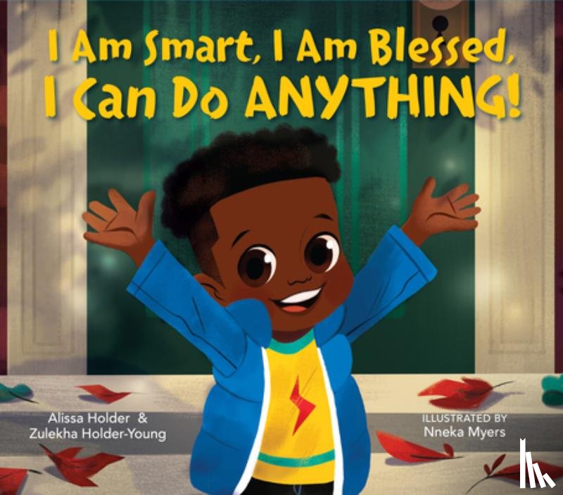 Holder, Alissa, Holder-Young, Zulekha - I Am Smart, I Am Blessed, I Can Do Anything!