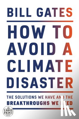 Gates, Bill - How to Avoid a Climate Disaster