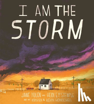 Yolen, Jane, Stemple, Heidi E. Y. - I Am the Storm