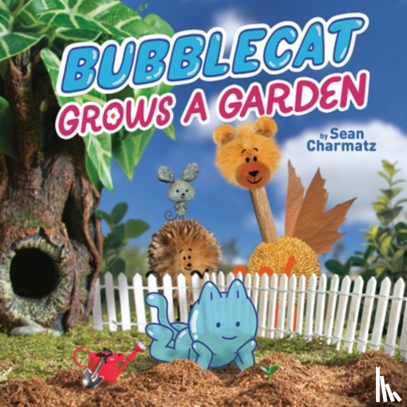 Charmatz, Sean - BubbleCat Grows a Garden