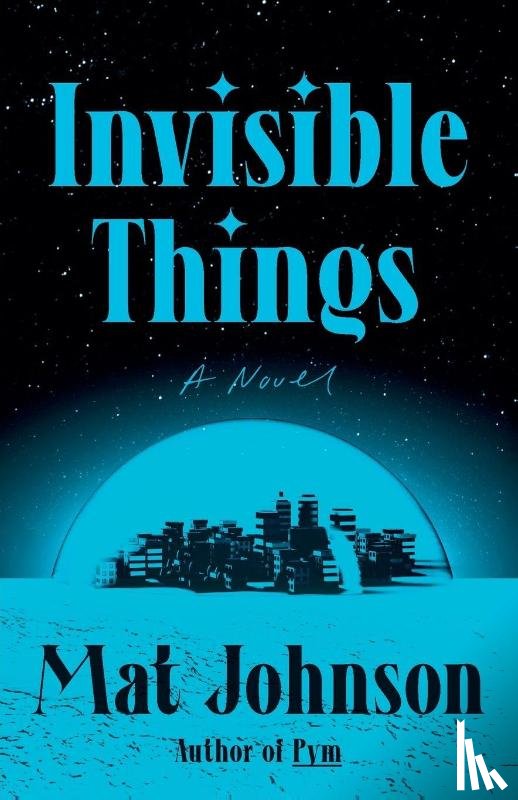 Johnson, Mat - Invisible Things