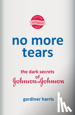 Harris, Gardiner - No More Tears