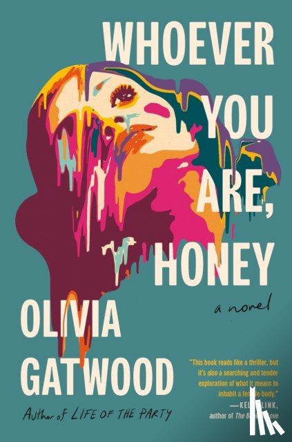 Gatwood, Olivia - Whoever You Are, Honey