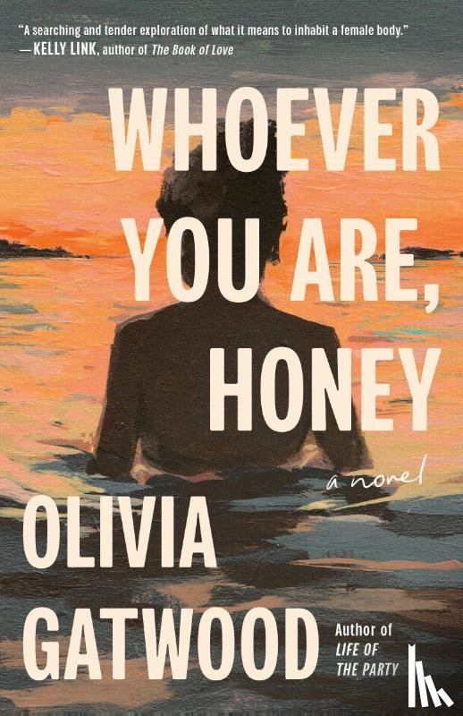 Gatwood, Olivia - Whoever You Are, Honey