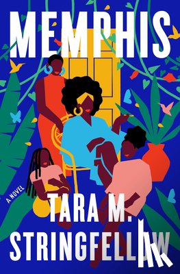 Stringfellow, Tara M. - Memphis: A Read with Jenna Pick