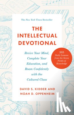 Kidder, David S., Oppenheim, Noah D. - Intellectual Devotional