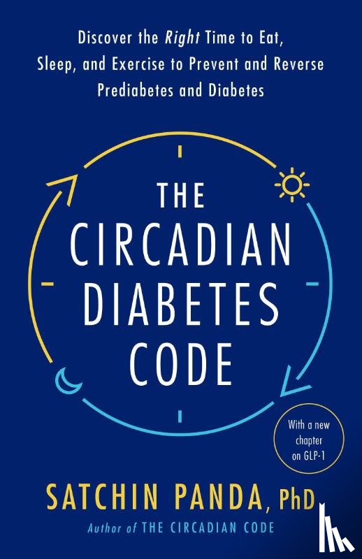 Panda, Satchin - The Circadian Diabetes Code