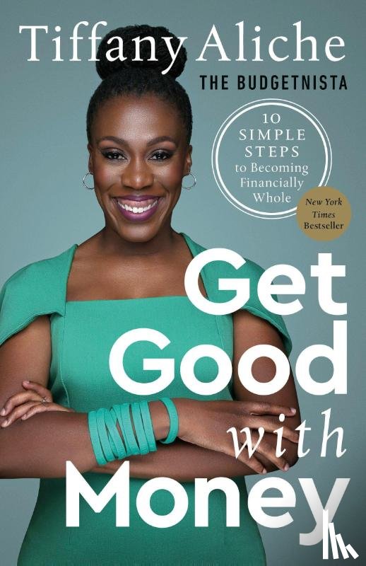 Aliche, Tiffany the Budgetnista - Get Good with Money