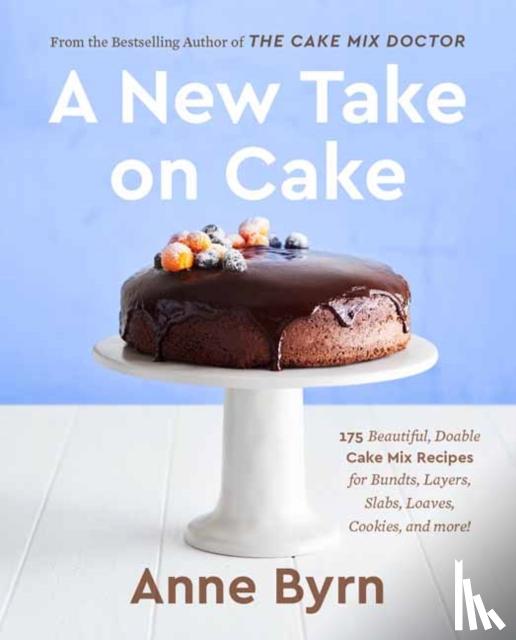Byrn, Anne - A New Take on Cake