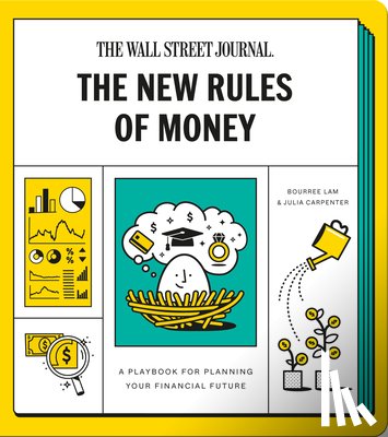 Wall Street Journal, Lam, Bourree, Carpenter, Julia - The New Rules of Money