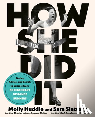 Huddle, Molly, Slattery, Sara - How She Did It