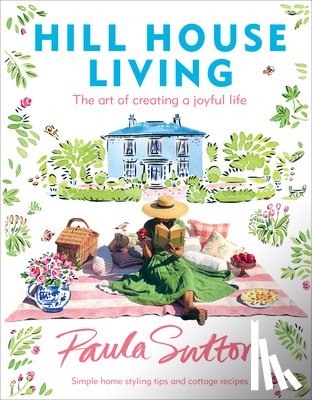 Sutton, Paula - Sutton, P: Hill House Living