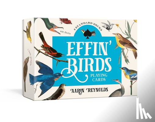 Reynolds, Aaron - Effin' Birds Playing Cards: Two Standard Decks