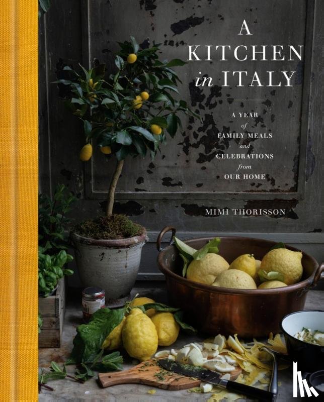Thorisson, Mimi - A Kitchen in Italy