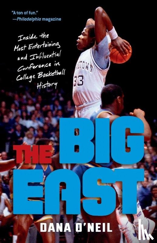 O'Neil, Dana - The Big East