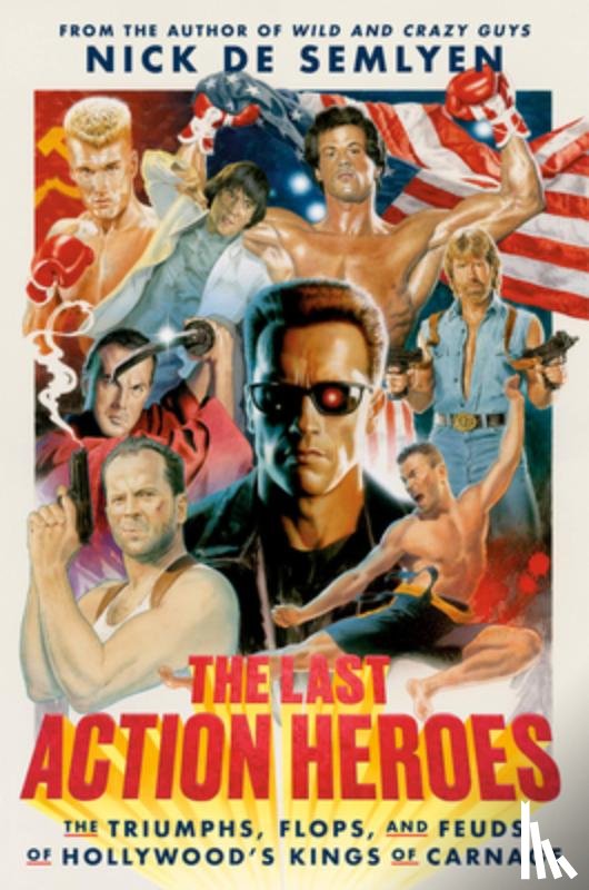 de Semlyen, Nick - LAST ACTION HEROES