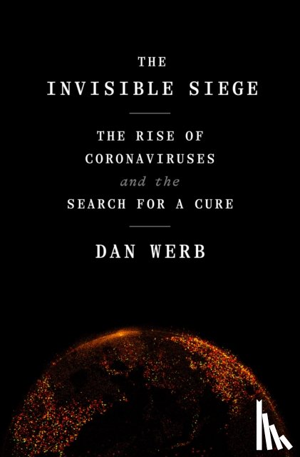 Werb, Dan - The Invisible Siege