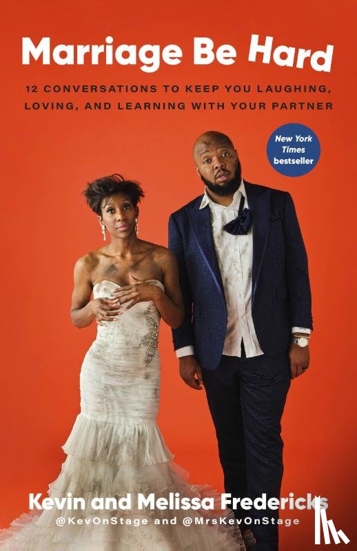 Fredericks, Kevin, Fredericks, Melissa - Marriage Be Hard