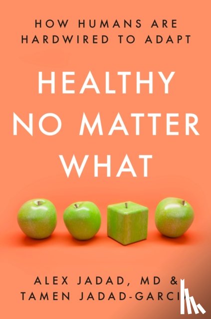 Jadad, Alex, Jadad-Garcia, Tamen - Healthy No Matter What