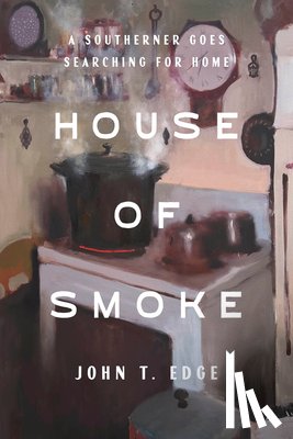 Edge, John T. - House of Smoke