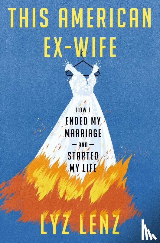 Lenz, Lyz - Lenz, L: This American Ex-Wife