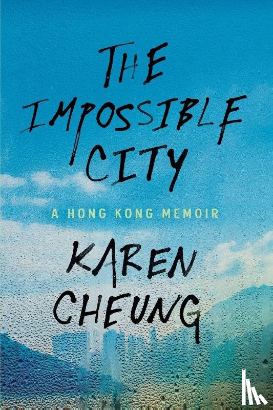 Cheung, Karen - The Impossible City