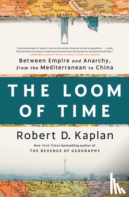 Kaplan, Robert D. - The Loom of Time